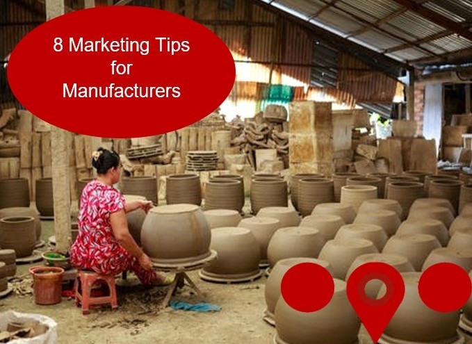 Top 8 Marketing tips for Small Manufacturing and Supply Companies